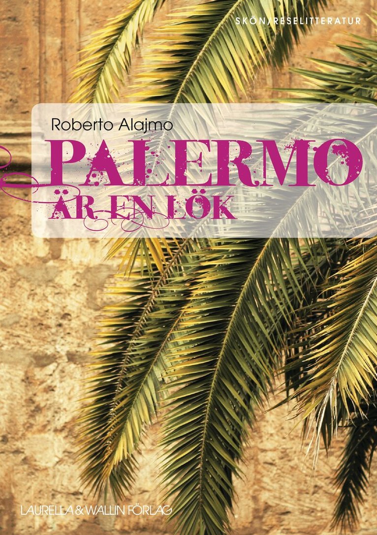 Roberto Alajmo - Palermo är en lök, Häftad