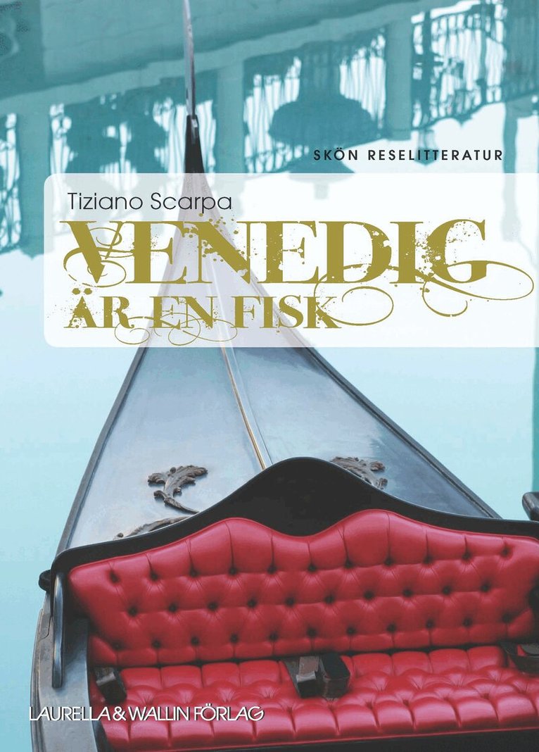 Tiziano Scarpa - Venedig är en fisk, Häftad