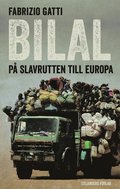 Bilal : på slavrutten till Europa