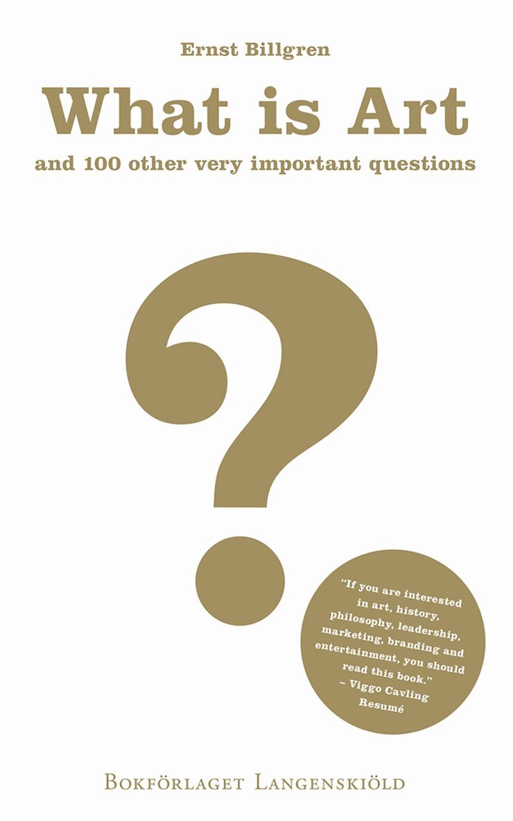 Ernst Billgren - What is art and 100 other very important questions, E-bok