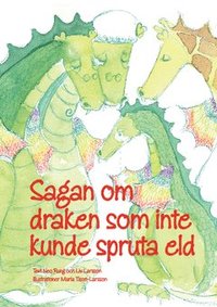 e-Bok Sagan om draken som inte kunde spruta eld