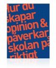 e-Bok Hur du skapar opinion och påverkar skolan på riktigt