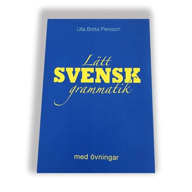 Ulla Britta Persson Lätt svensk grammatik med övningar