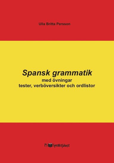 Spansk grammatik med övningar tester verböversikter och ordlistor