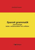 Spansk grammatik med övningar, tester, verböversikter och ordlistor
