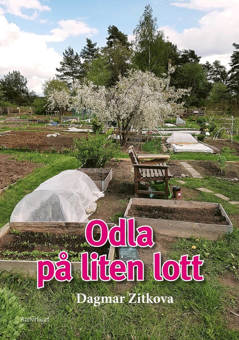 Dagmar Zitkova - Odla på liten lott, E-bok