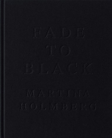 Martina Holmberg - Fade to Black, Kartonnage