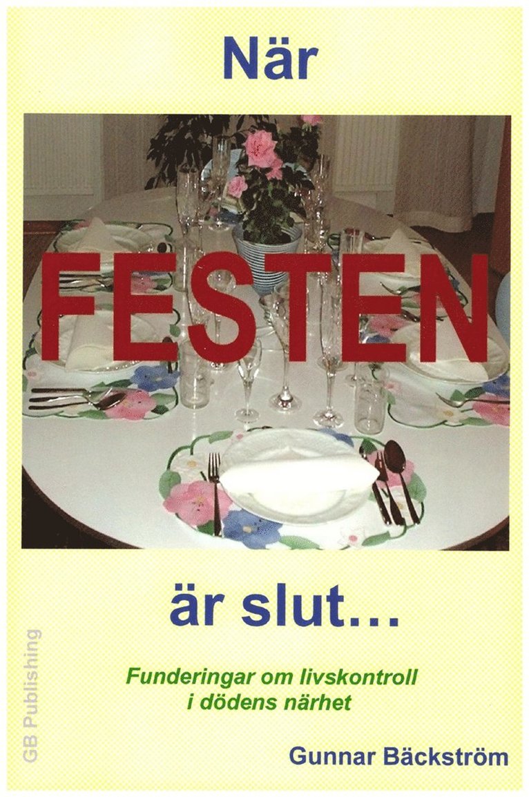 Gunnar Bäckström - När FESTEN är slut..., E-bok