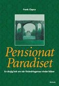 Pensionat Paradiset : en skojig bok om nr frndringarnas vindar blser