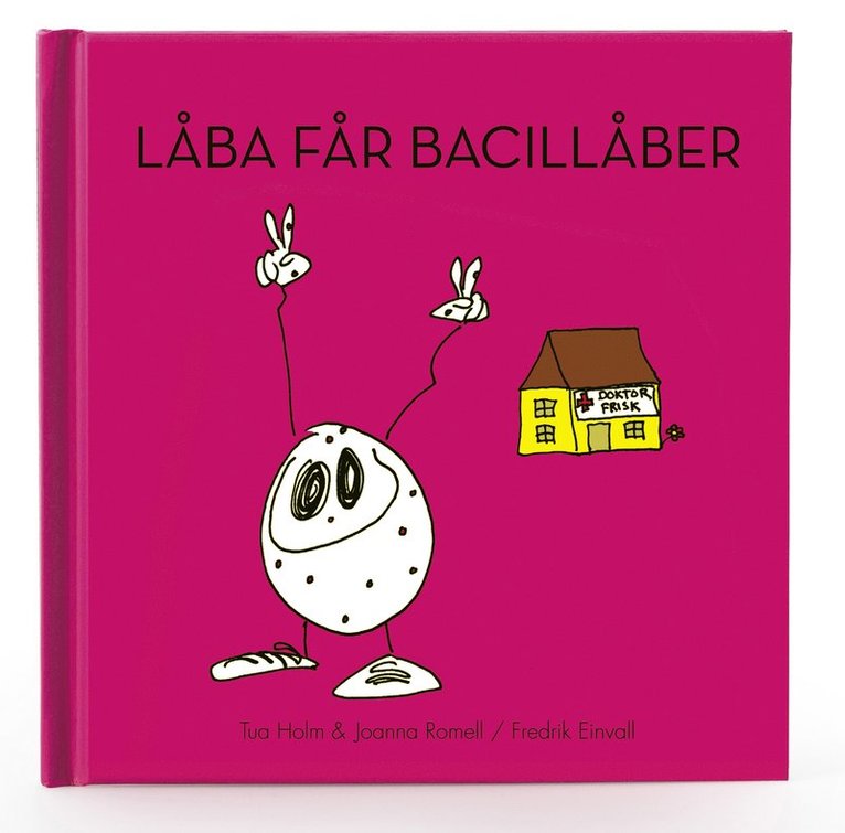 Tua Holm, Joanna Romell - Låba får bacillåber, Inbunden