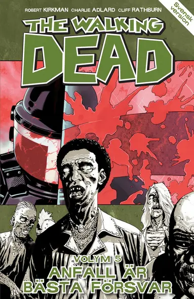 Robert Kirkman - The Walking Dead volym 5. Anfall är bästa försvar, Häftad
