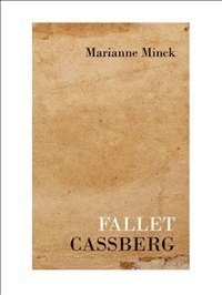 Marianne Minck - Fallet Cassberg, Häftad