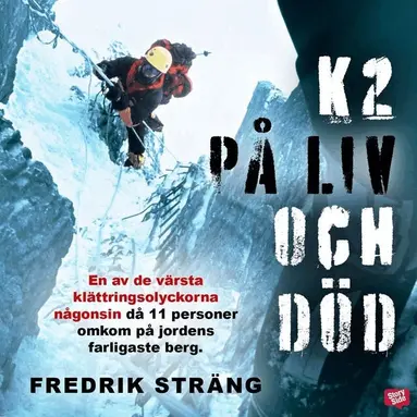 Fredrik Sträng - K2 - på liv och död, Ljudbok