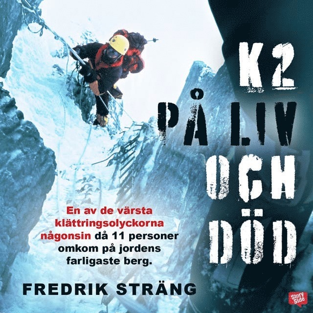 Fredrik Sträng - K2 - på liv och död, Ljudbok