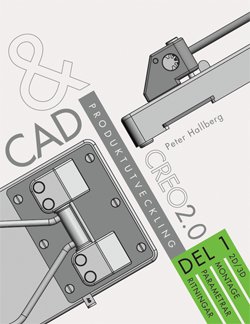 CAD och produktutveckling Creo 2.0 Del 1