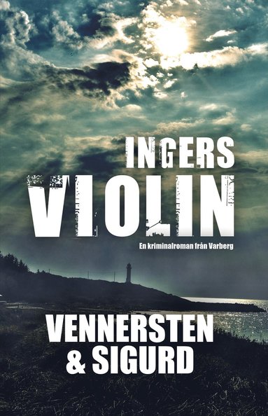 Jan Sigurd, Hans Vennersten Ingers violin