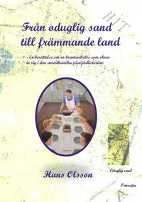 e-Bok Från oduglig sand till främmande land  en berättelse om en brantevikstös som skrev in sig i den amerikanska pionjärhistorien <br />                        E bok