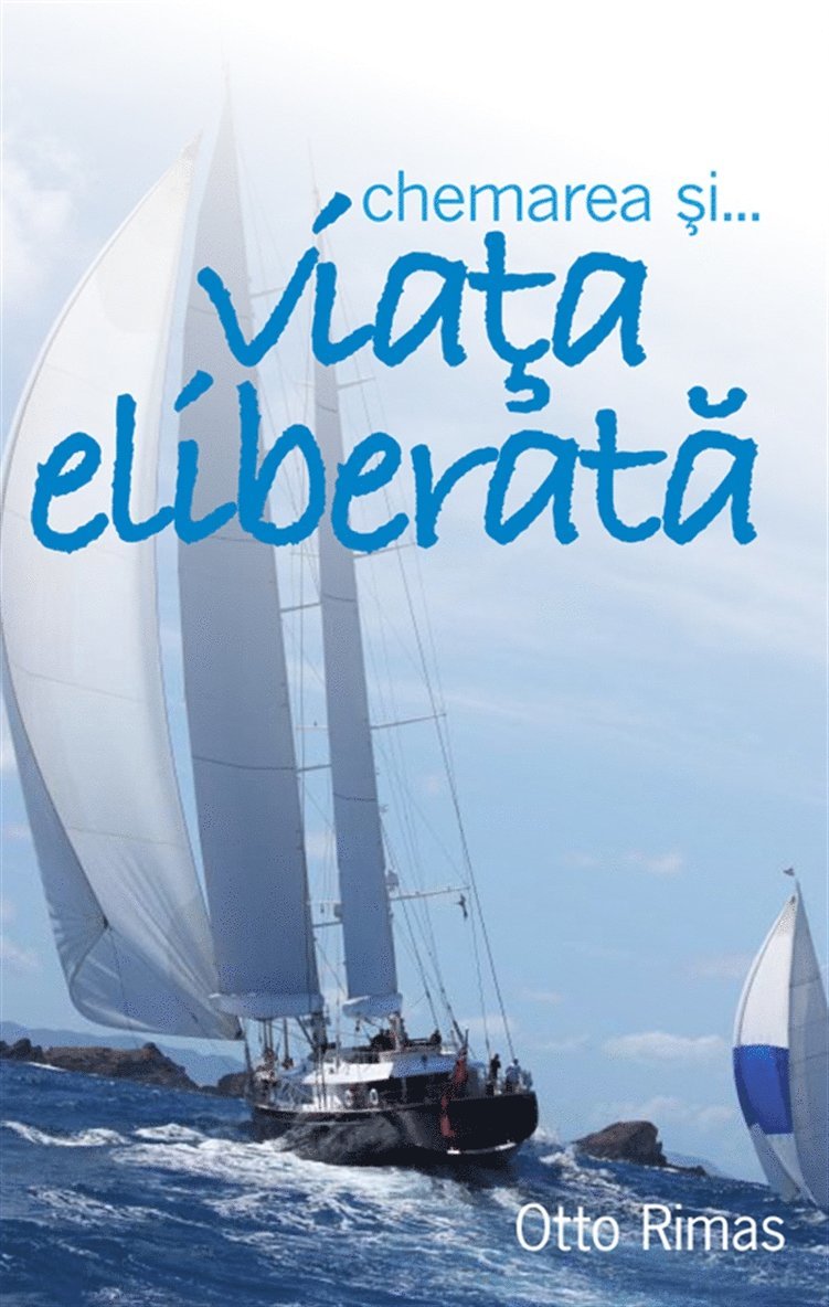 Otto Rimas - Chemarea si… viata eliberata, E-bok