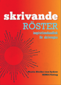 Skrivande röster : inspirationshandbok för skrivsugna
