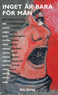 Inget �r bara f�r m�n