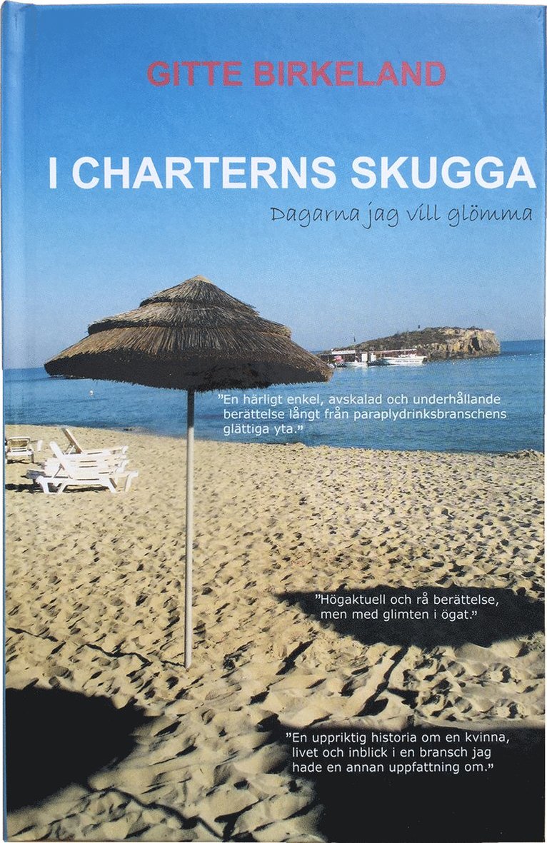 Gitte Birkeland - I charterns skugga, Inbunden