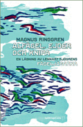Alfågel, ejder och knipa - en läsning av Lennart Sjögrens Fågeljägarna