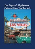 Las Vegas & mycket mer : frågor & svar - vad kan du?