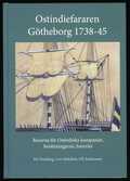 Ostindiefararen Götheborg 1738-45 : resorna för Ostindiska kompaniet, besättningarna, haveriet