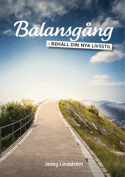 Jenny Lindström - Balansgång : behåll din nya livsstil, Häftad