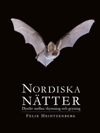 Nordiska Nätter : djurliv mellan skymning och gryning
