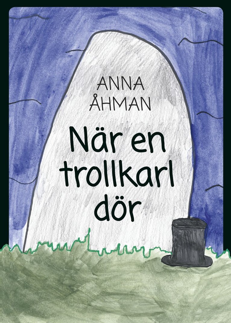 Anna Åhman - När en trollkarl dör, Häftad