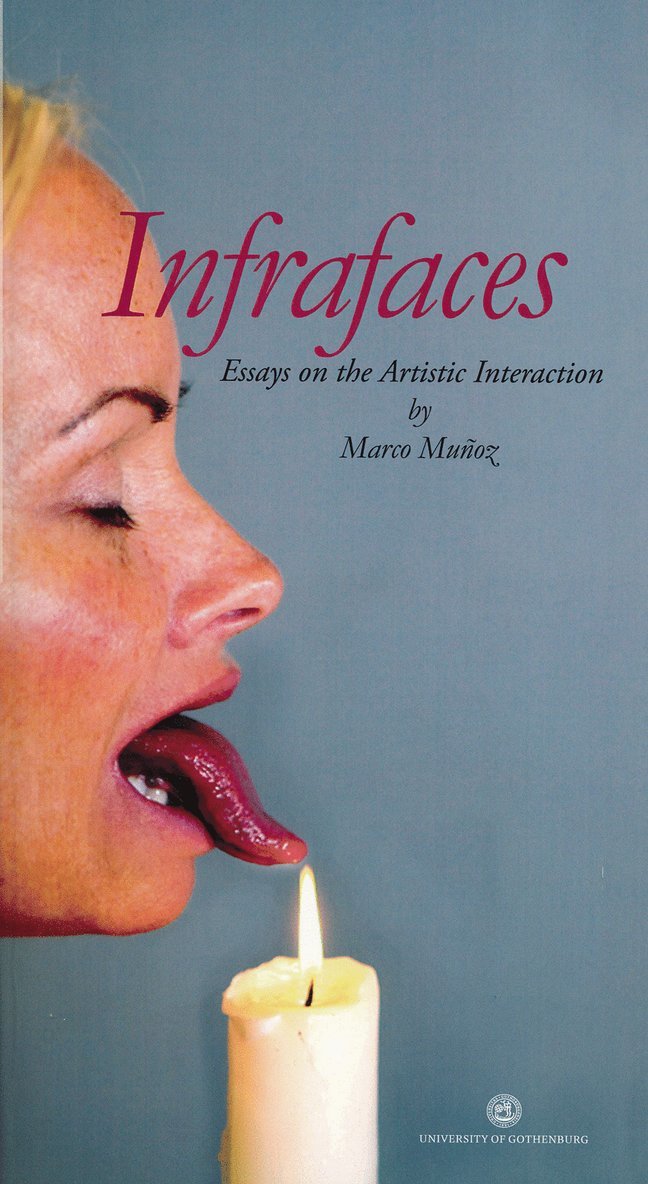 Marco Muñoz - Infrafaces : Essays on the Artistic Interaction, Häftad