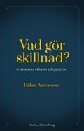 Vad gör skillnad? : eftertankar från en själsdoktor