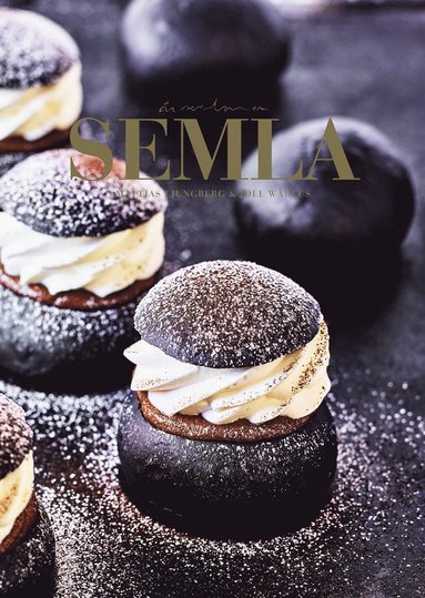 Mattias Ljungberg, Joel Wåreus - Är semlan en semla, Inbunden