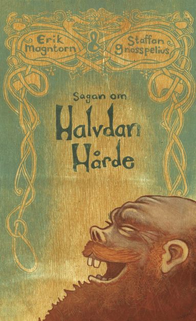 Erik Magntorn - Sagan om Halvdan Hårde, Inbunden