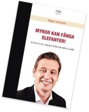 Magnus Johansson - Försäljning - Myror kan fånga elefanter, Inbunden