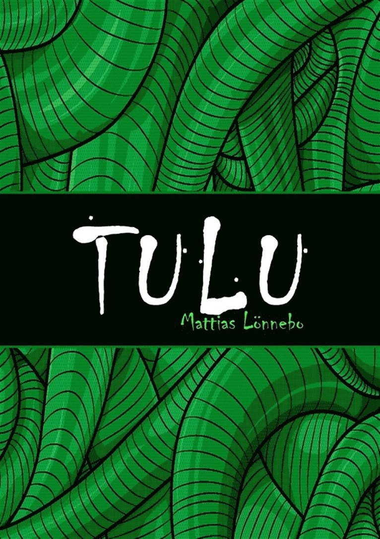 Mattias Lönnebo - Tulu, E-bok