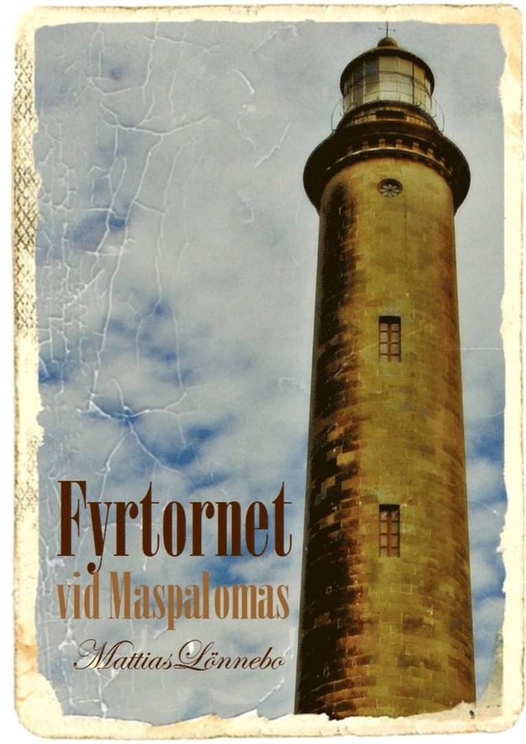 Mattias Lönnebo - Fyrtornet vid Maspalomas, E-bok