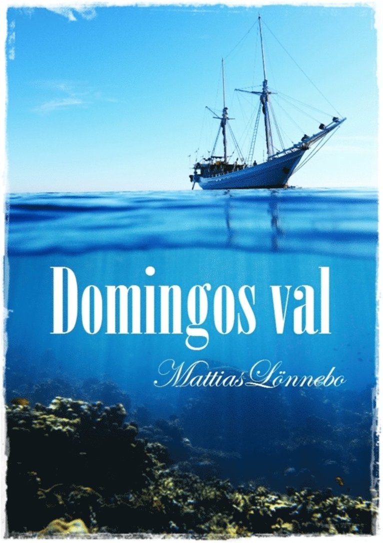 Mattias Lönnebo - Domingos val, E-bok