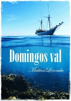 Mattias Lönnebo - Domingos val, E-bok