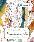Demokratimodellen : G�r din f�rening livskraftig och inkluderande