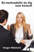 S marknadsfr du dig som konsult