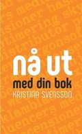 N ut med din bok : marknadsfring fr frfattare