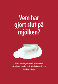 Vem har gjort slut p mjlken