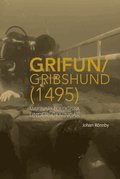 Grifun/Gribshund (1495): Marinarkeologiska undersökningar