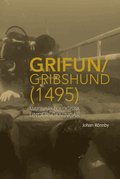 Grifun/Gribshund (1495): Marinarkeologiska underskningar