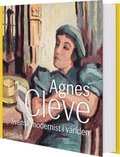 Agnes Cleve : svensk modernist i världen