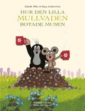 Hur den lilla Mullvaden botade Musen