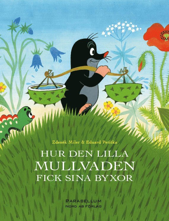 Zdenek Miler, Eduard Petiska - Hur den lilla Mullvaden fick sina byxor, Inbunden