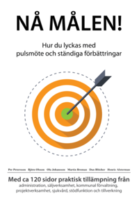 Nå målen! - Hur du lyckas med pulsmöte och ständiga förbättringar